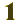 1